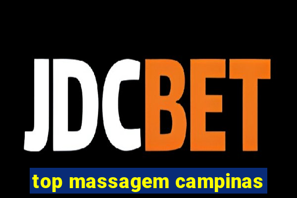 top massagem campinas